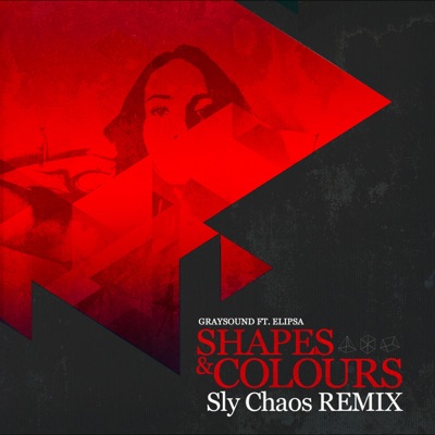 Shapes & Colours (Sly Chaos Remix) - Single