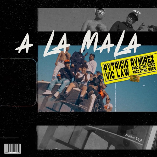 A La Mala (feat. Pvtricio Rvmirez)