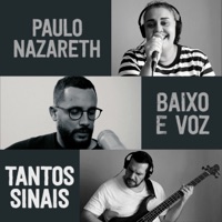 Tantos Sinais - Single - Baixo e Voz, Paulo Nazareth, Sérgio Pereira & Marivone Lobo