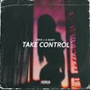 Take Control (feat. G Baby) - Single