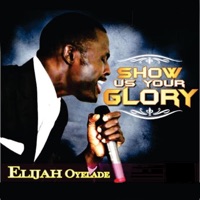 Elijah Oyelade - Glorious God
