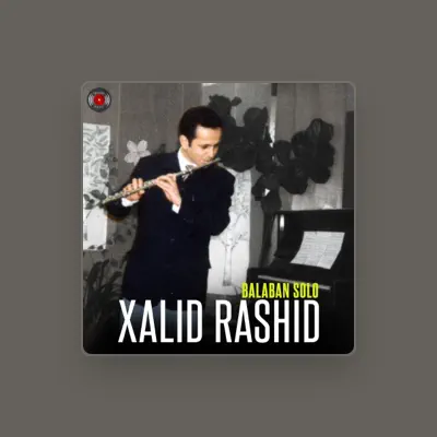 Listen to Xalîd Rashîd, watch music videos, read bio, see tour dates & more!