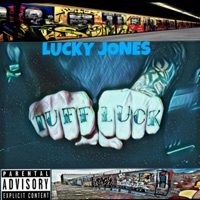 Tuff Luck the Mixtape - Lucky Jones