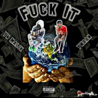 F**k It (feat. YNran) - Single - Yn Malik