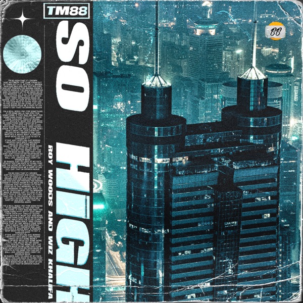 So High - Single - TM88, Wiz Khalifa & Roy Woods