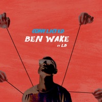 Conflicted (feat. LB) - Single - Ben Wake