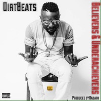 Believers & UnderAchievers - Dirtbeats
