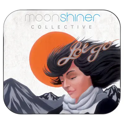 Moonshiner Collective adlı sanatçının Let Go albümünü dinle