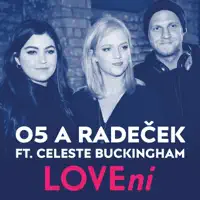 Lovení (feat. Celeste Buckingham) — O5 a Radeček