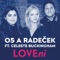 Lovení (feat. Celeste Buckingham) - O5 a Radeček lyrics