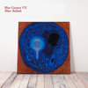 Blue Guitars VII - Blues Ballads - Chris Rea