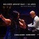 Mujeres Argentinas 50 Años En Vivo en el CCK