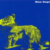 Blue Dogs - Walter