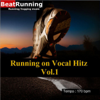 Running Music - Vocal Hitz Vol 1 - 170bpm - EP - BeatRunning new Single