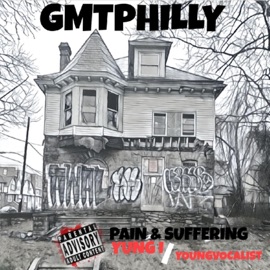Pain & Suffering (feat. Yung Ishaqil & YoungVocalist) GmtPhilly