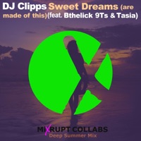 DJ Clipps - Sweet Dreams (feat. Bthelick, 9ts & Tasia) [Deep Summer Mix]