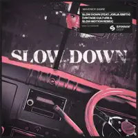 Slow Down