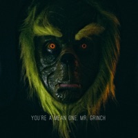 You're a Mean One, Mr. Grinch (feat. Jared Dines) - Single - Danny Worsnop