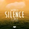 Silence (feat. Khalid) - Marshmello lyrics