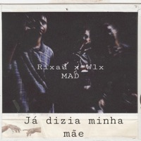 Já Dizia Minha Mãe - Single - Rixau & Wlx MAD