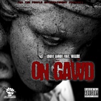 On Gawd (feat. Rillo$) - Single - Louie LaRue