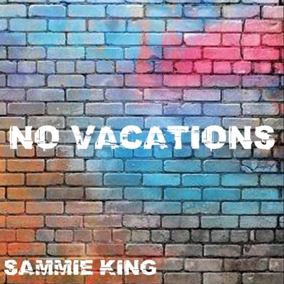 No Vacations - Single