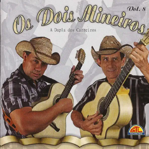 Os Dois Mineiros — Sonho Realizado