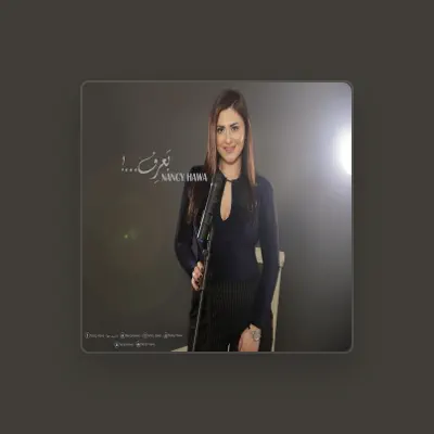 Listen to Nancy Hawa, watch music videos, read bio, see tour dates & more!