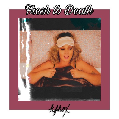 Fresh to Death - Single