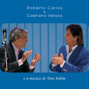 Roberto Carlos e Caetano Veloso e a Música de Tom Jobim (Ao Vivo)