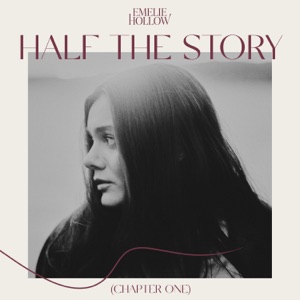 Half the Story (Chapter One) - Single