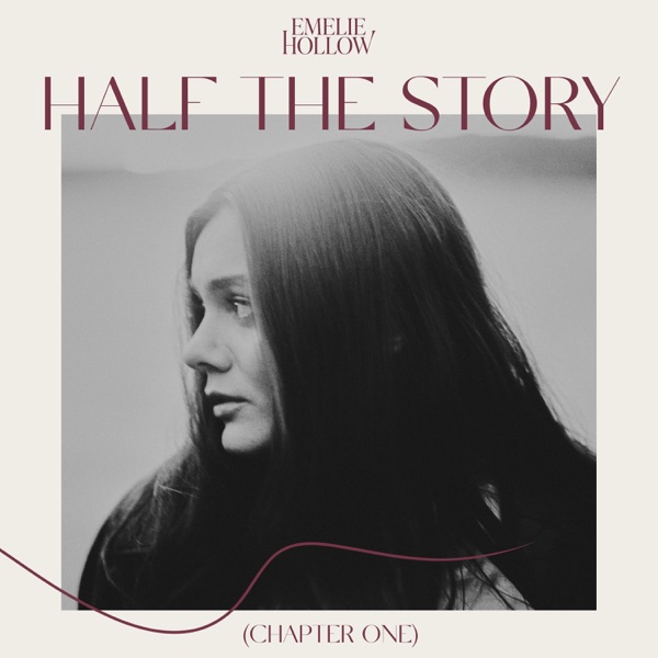 Half the Story (Chapter One) - Single