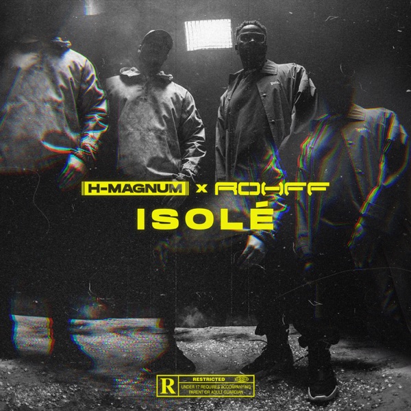 Isolé - Single - H Magnum & Rohff