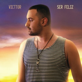 Ser Feliz Victtor