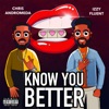 Know You Better (feat. Chris Andromeda) - Single