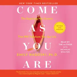 Come As You Are: Revised and Updated (Unabridged)