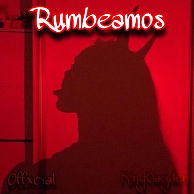 Rumbeamos (Remix) [feat. K!ng Jayden] - Single