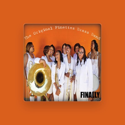 Listen to The Original Pinettes Brass Band, watch music videos, read bio, see tour dates & more!