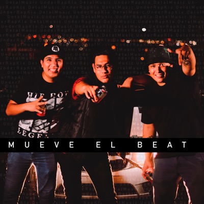 Mueve el Beat (feat. Unde Rap Klan) - Single