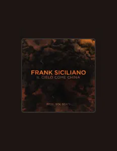 Hör dir Frank Siciliano an, schau dir Musikvideos an, lies die Biografie, finde Tourdaten und mehr!