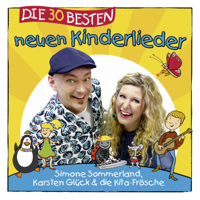 Simone Sommerland, Karsten Glück & Die Kita-Frösche - Die 30 besten neuen Kinderlieder artwork