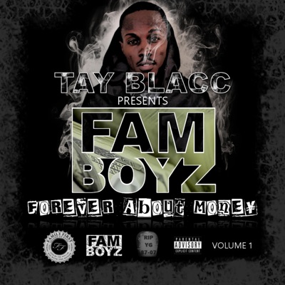 Tay Blacc Presents FAM Boyz, Vol. 1