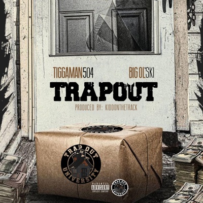 TRAPOUT (feat. Big Ol'Ski) - Single