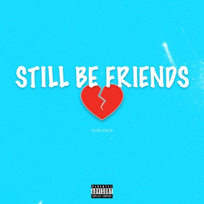 Still Be Friends - Single