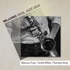Relaxing Soul Jazz 2021