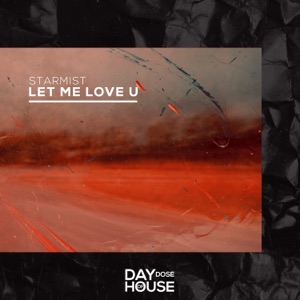 Let Me Love U - Single