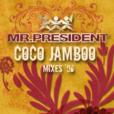 Coco Jamboo (Groove Version) - Mr. President | Shazam