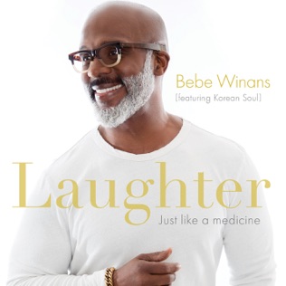 BeBe Winans Laughter - Just Like A medicine