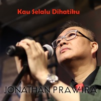 Kau Selalu Dihatiku - Single - Jonathan Prawira