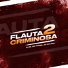 Flauta Criminosa 2 - Single